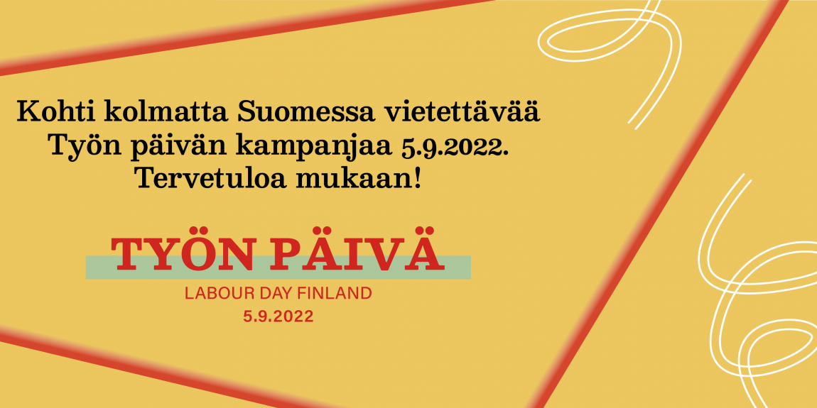 Työn päivän 2022 ensimmäinen banneri.