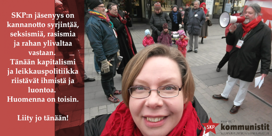 SKP:n jäsenyys on kannanotto syrjintää, seksismiä, rasismia ja rahan ylivaltaa vastaan. SKP:n jäsenyys on kannanotto syrjintää, seksismiä, rasismia ja rahan ylivaltaa vastaan.